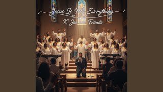 Jesus Is My Everything