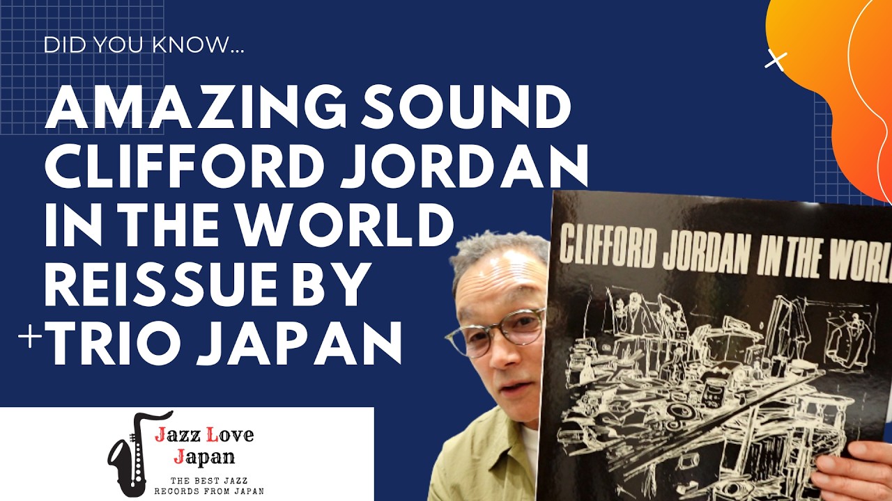 Blown Away by The Sound Quality - Clifford Jordan In The World