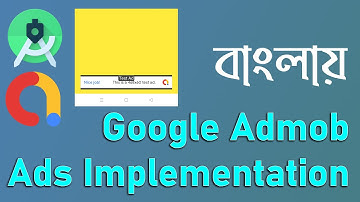 ADs in Android - Google Admob Ads Implementation in Bangla