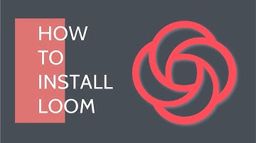 How to Install the Loom Desktop App