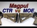 Magpul MOE vs CTR Stock: Detailed Comparison