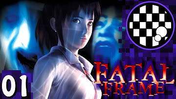 Fatal Frame | PART 1