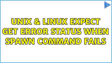 Unix & Linux: expect: get error status when spawn command fails