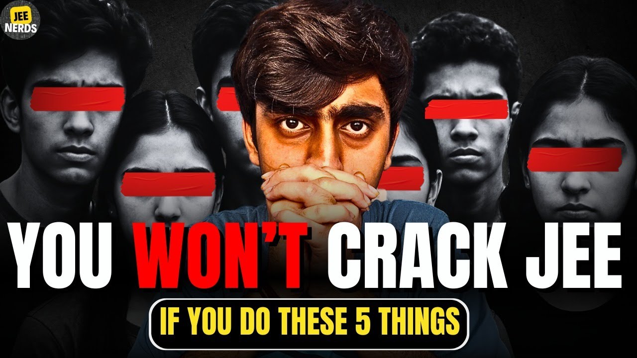 These mistakes can take away your JEE Dream| JEE 2026 | JEE 2027 | IIT ...
