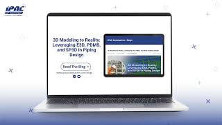 3D Modeling to Reality Transforming Piping Design