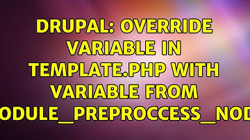 Drupal: override variable in template.php with variable from module_preproccess_node