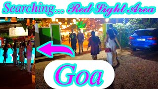 Goa Red Light Area Address & Price|Goa Red Light Area |Red Light Area in Goa Location| Part 3