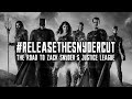 #ReleaseTheSnyderCut: The Road to Zack Snyder’s Justice League