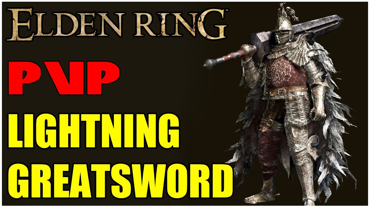 Elden Ring PvP Lightning Greatsword PC Gameplay (No commentary