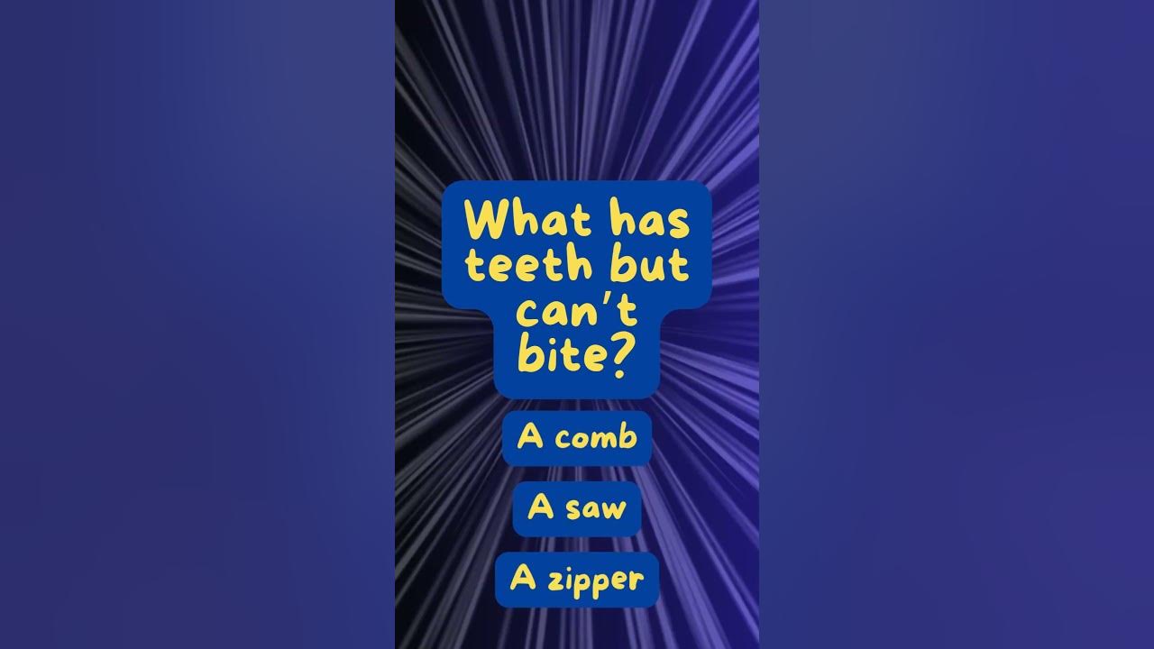 what-has-teeth-but-can-t-bite-youtube