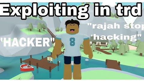 exploiting in trd as rajah