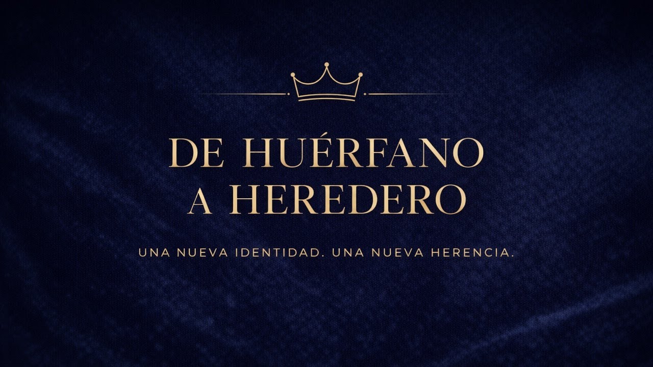 De Huérfano A Heredero | Experiencia De Fe | Mountain City Church 5PM (MST)