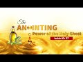 The anointing  power of the holy ghost