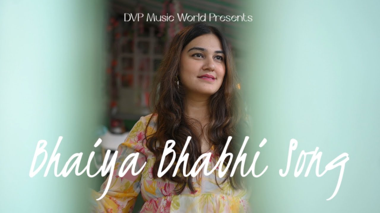 Bhaiya Bhabhi Song I Dedicated by a Sister I Raksha Bandhan Song 2023 I Subscribe I DVP I