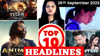 Top 10 Big News of Bollywood |26thSeptember2021| Jawan, RanbirKapoor, Tigervspathaan