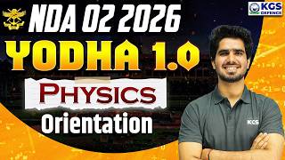 NDA 02 2026 | Yodha 1.0 Batch | Physics Orientation Class | Physics by Ravi Sir | KGS Defence