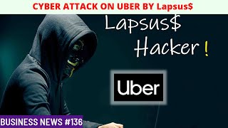 Uber Blames Lapsus$ [Hacking Group] For Cyber Attack | Massive Security, System Breach Compromised