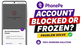PhonePe Account Blocked or Frozen Problem 2026 | How to Fix Your Bank Has Blocked or Frozen Your...