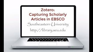 Zotero: Capturing Scholarly Journals