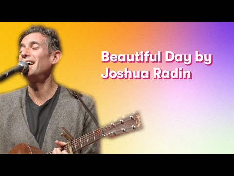 Joshua Radin - Beautiful Day | JoyRx Music