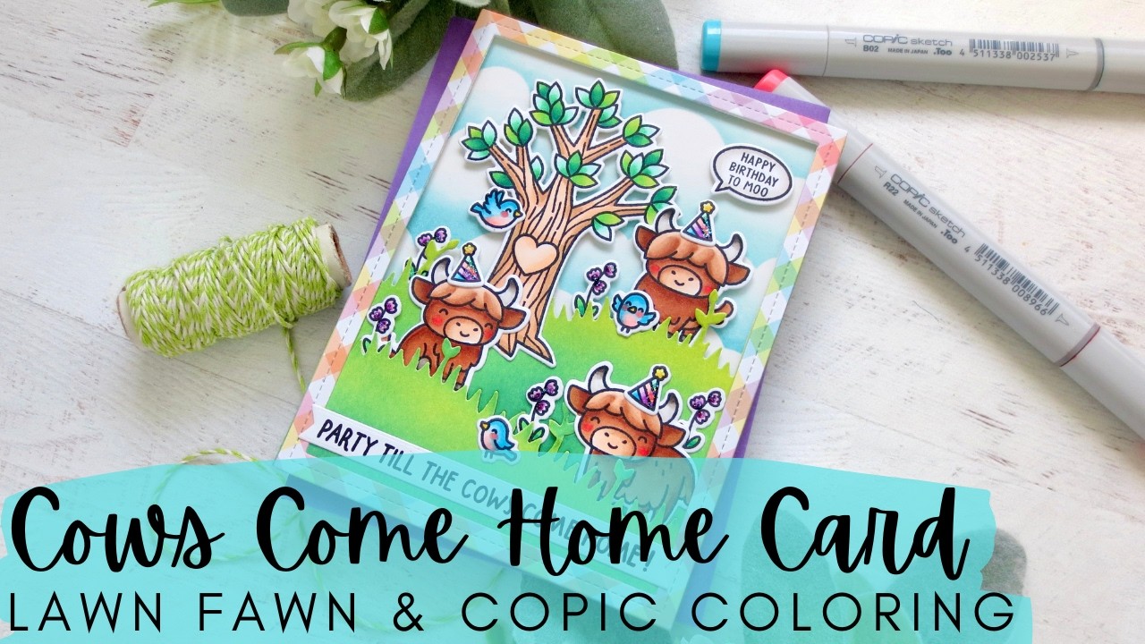 Cows Come Home Card | Lawn Fawn NEW RELEASE  | Copic Coloring a Highland Cow Birthday Card