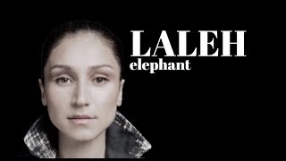 LALEH ELEPHANT LYRICS