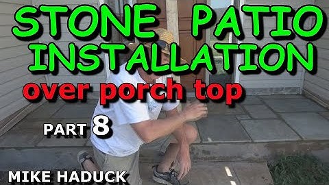 STONE PATIO INSTALLATION (part 8) MIke Haduck