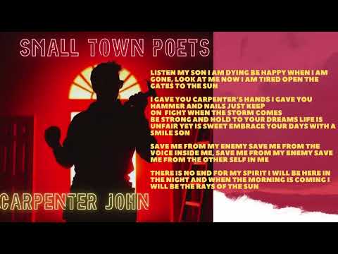 Small Town Poets - Carpenter John (Lyric Video)