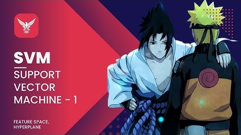 Support vector Machine | Feature space | Hyperplane | How to classify a data point using hyperplane