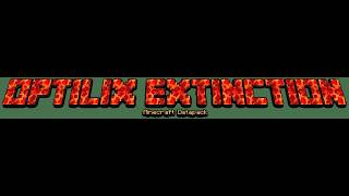 Optilix Extinction Offical Trailer