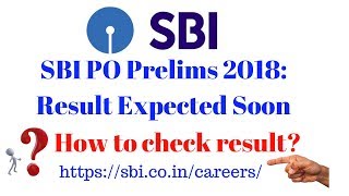 SBI Prelims Result 2018 | How to check SBI PO Prelims Result 2018