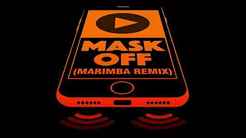 mask off (marimba remix)