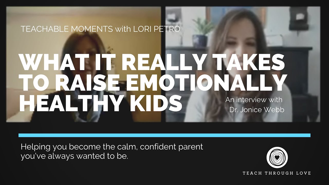 What It Really Takes to Raise Emotionally Healthy Kids w/ Dr. Jonice