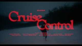 Ben Kessler - Cruise Control (Official Music Video)