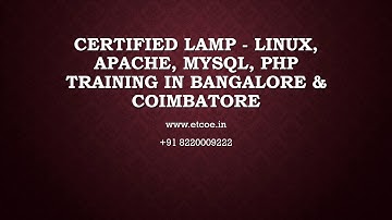Certified LAMP Linux, Apache, MySql,PHP TRAINING IN BANGALORE & COIMBATORE-ETCOE.IN