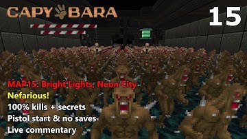 Doom II: Capybara - MAP15: Bright Lights, Neon City - Nefarious! 100% (UV-max)