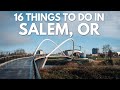 16 Things to do in Salem, Oregon