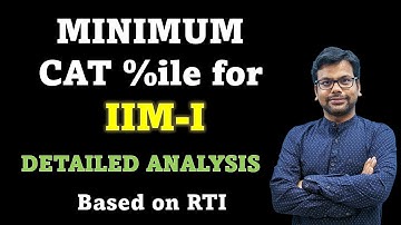 IIM Indore - Minimum CAT Score for Calls and Converts | Based on RTI | Selection Criteria