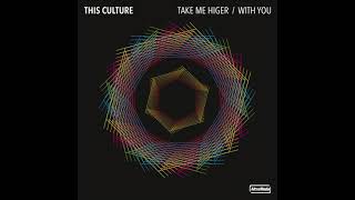 This Culture - With You