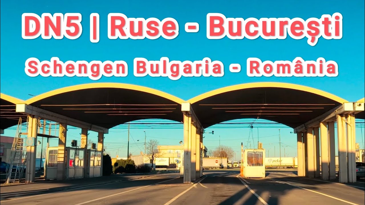 Vama Ruse Ruse - Vama Ruse - Giurgiu - Bucuresti | Schengen Bulgaria - Romania ...
