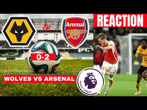 Wolves vs Arsenal 0-2 Live Premier League EPL Football Match Score reaction Highlights Gunners