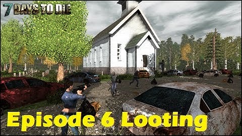 7 Days to Die - alpha 2 Episode 6 Looting The New City!