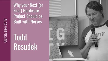 Gig City Elixir 2019 Speaker Talks: Todd Resudek