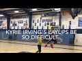 Kyrie Irving's Layups Be Like..