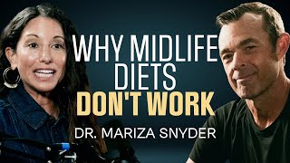 Dr. Mariza Snyder: Why Midlife Diets Don’t Work