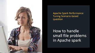 Celebrity How to handle small file problem in Apache spark | Apache Spark performance tuning and optimization Profile