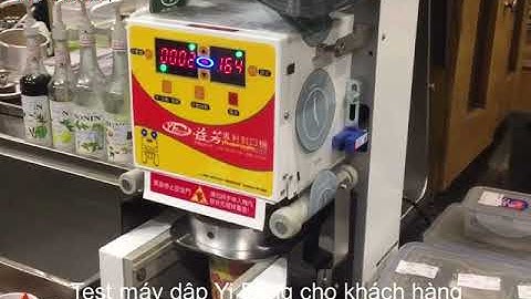 Test máy dập nắp cốc Yifang cho khách hàng Twittea (Twitter Beans | Netsiu.com