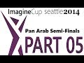 Part 5 - Teams Shortlist and Judges Introduction - Microsoft Imagine Cup Pan-Arab Semi-Finals 2014