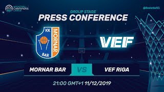 Mornar Bar v VEF Riga - Press Conference - Basketball Champions League 2019