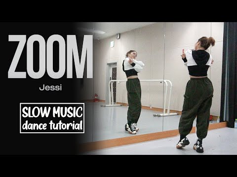 Video Jessi (제시) - 'ZOOM' Dance Tutorial | SLOW MUSIC... - youtube